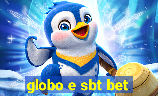 globo e sbt bet